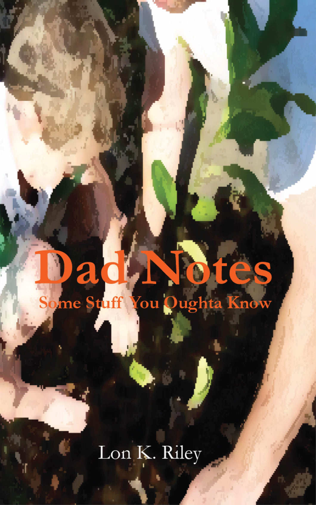 Dad Notes Book: Some Stuff You Oughta Know Paperback Cover